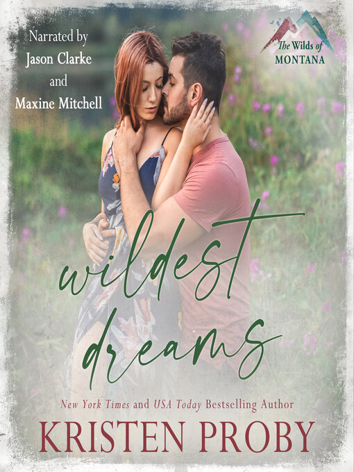 Title details for Wildest Dreams by Kristen Proby - Available